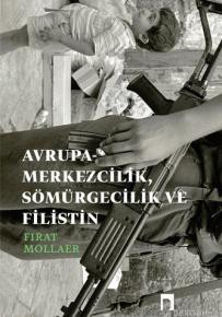 Avrupa-Merkezcilik, Sömürgecilik ve Filistin